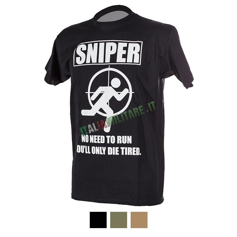 T-Shirt SNIPER no need to run...